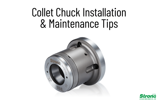 Collet Chuck Installation & Maintenance Tips